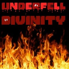 Underfell - DIVINITY [Cover]