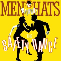 Safety Dance - 16 5 23