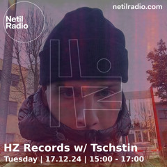HZ Records w/ Tschstin
