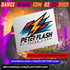 212-DANCE REMIX EDM 21 DJ PETER FLASH 02-2025
