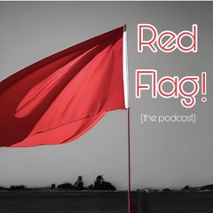 Red Flag!|What is a Red Flag?|EP0