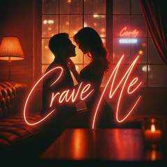 Crave Me (Live)