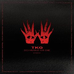 Free DL | TKG - Schranz or Die