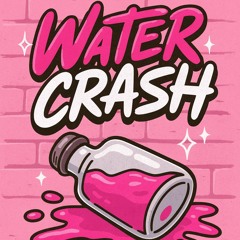 WATER CRASH