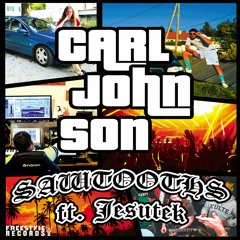 SAWTOOTHS - Carl Johnson [ft. Jesutek]