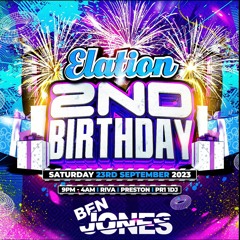 BEN JONES - COMP WINNER - ELATION 2ND BIRTHDAY