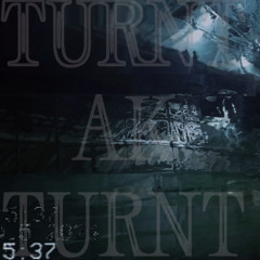 TURNT (produced by KD x danielmadethis)