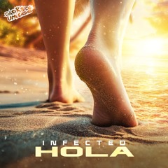 Infected - Hola (Radio Edit)