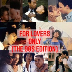 FOR LOVER'S ONLY (90s EDITION) V1