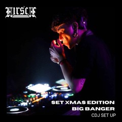 HIRSCH SET XMAS EDITION BIG BANGER - CDJ SET UP