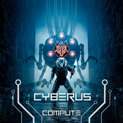 CYBERUS - COMPUTE [FREE DL]
