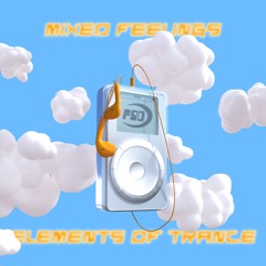PREMIERE: MIXED FEELINGS - Elements Of Trance (F90VA001)