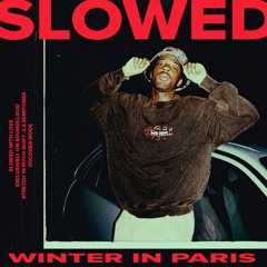 Brent Faiyaz - Winter In Paris (Mike Nasty Remix) 𝗦𝗟𝗢𝗪𝗘𝗗