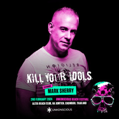 Mark Sherry LIVE @ Unkonscious Beach Festival [Kill Your Idols Stage] [Chonburi, Thailand] (02.01.24)
