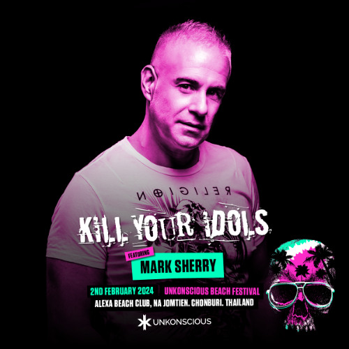 Mark Sherry LIVE @ Unkonscious Beach Festival [Kill Your Idols Stage] [Chonburi, Thailand] (02.01.24)