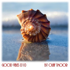 Good Vibes 010 by Olaf TMoor