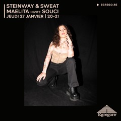 Steinway & Sweat - Maelita invite Souci (Janvier 2022)