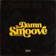 So Damn Smoove - 450RELL