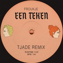 Froukje - Een Teken (Tjade Remix)