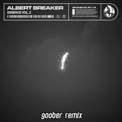 Albert Breaker - Ella Dice (goober Remix)