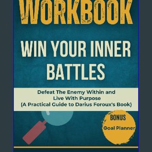Stream #^DOWNLOAD 📖 Workbook for Win Your Inner Battles: Defeat The Enemy  Within and Live With Purpose (A by Sienn4Kylie