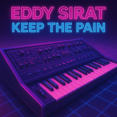 Eddy Sirat - Keep The Pain ( Free DL)