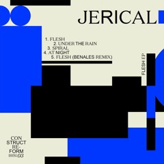 Jerical "Flesh EP" (Construct Re-Form)