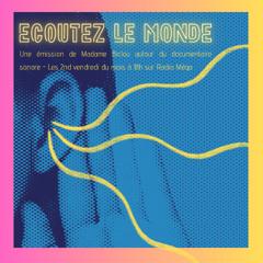 Ecoutez le monde - Octobre 2025 - Interview de Doris Buttignol