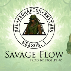 13. Savage Flow (Flow Salvaje) TEASER - Prod By.Noelkinz