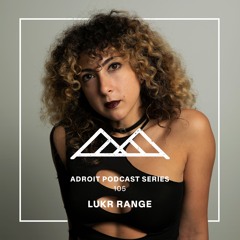 Adroit Podcast Series #105 - Lukr Range