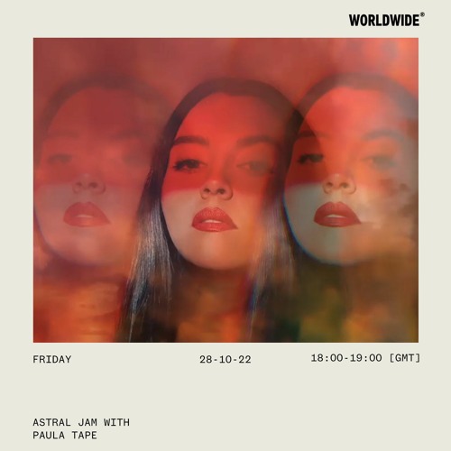 Astral Jam With Paula Tape [27] Worldwide FM