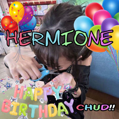 Hermione's Birthday Song!!