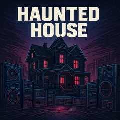 HAUNTED HOUSE