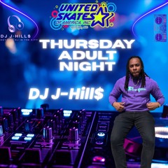 Thursday Adult Night with J-Hill$