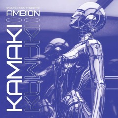 Ambion - Kamaki [Free Download]
