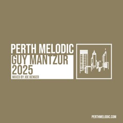 Guy Mantzur 2025 (Mixed by Joe Benger)