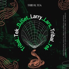 Tribal Tek Berlin Living Room - Larrylars | Live Set Tribal Guaracha, Psytrance