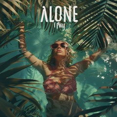 Alone I Play - Let It Go [Production, Mixing, Mastering]