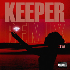 KEEPER - (Remix)