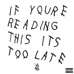 Drake - If You're Reading This It's Too Late (Album Mix)