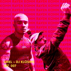 DJ Klosing+Ariel @Odonien Open Air KOMM RAVEN X LUST KLUB