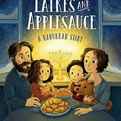 READ PDF EBOOK EPUB KINDLE Latkes and Applesauce: A Hanukkah Story by  Fran Manushkin &  Kris Easler