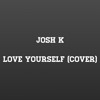 Justin Bieber - Love Yourself (COVER)
