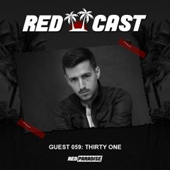 REDCAST 059 - Guest: Thirty One