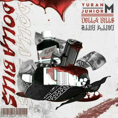 YuranM & Junior M - Dolla Bills (Original Mix)