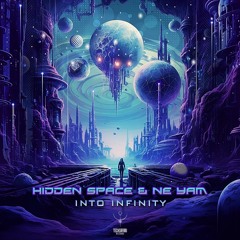 Hidden Space & Ne Yam - Into Infinity | Out Now @ Techsafari Records