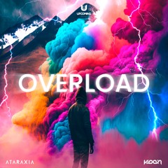 Kloon & Ataraxia - Overload
