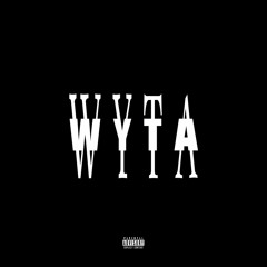 WYTA (prod. Bricc Flair)