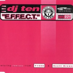 DJ Ten - E.F.F.E.C.T (Scott Brown's Twisted Vinyl Remix)