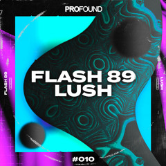 Flash 89 - Lush [Free Release]